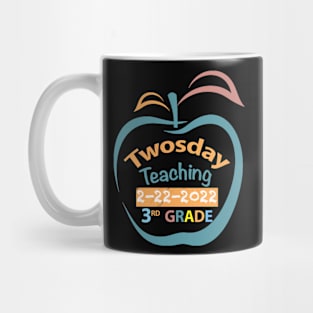 Twosday Teaching 3rd grade 2 February 2022 teacher gift Mug